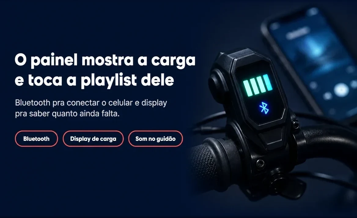 O painel mostra a carga da bateria e toca a playlist dele por Bluetooth