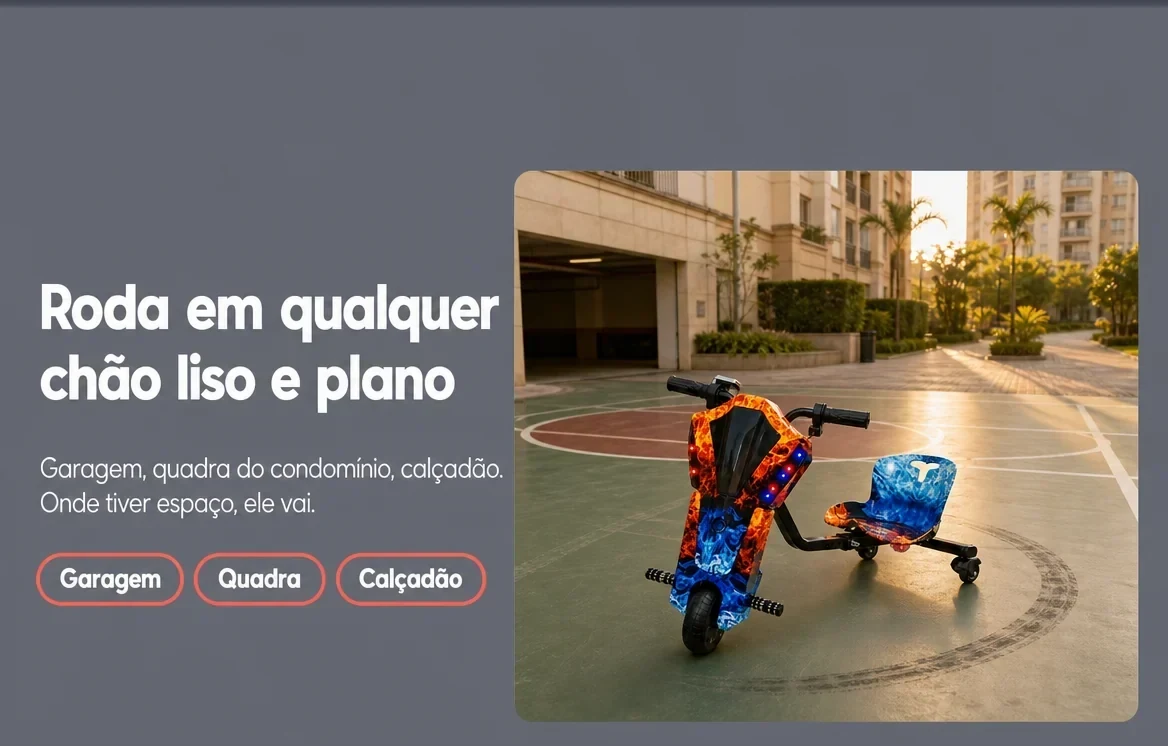 Roda em qualquer chão liso e plano: garagem, quadra e calçadão