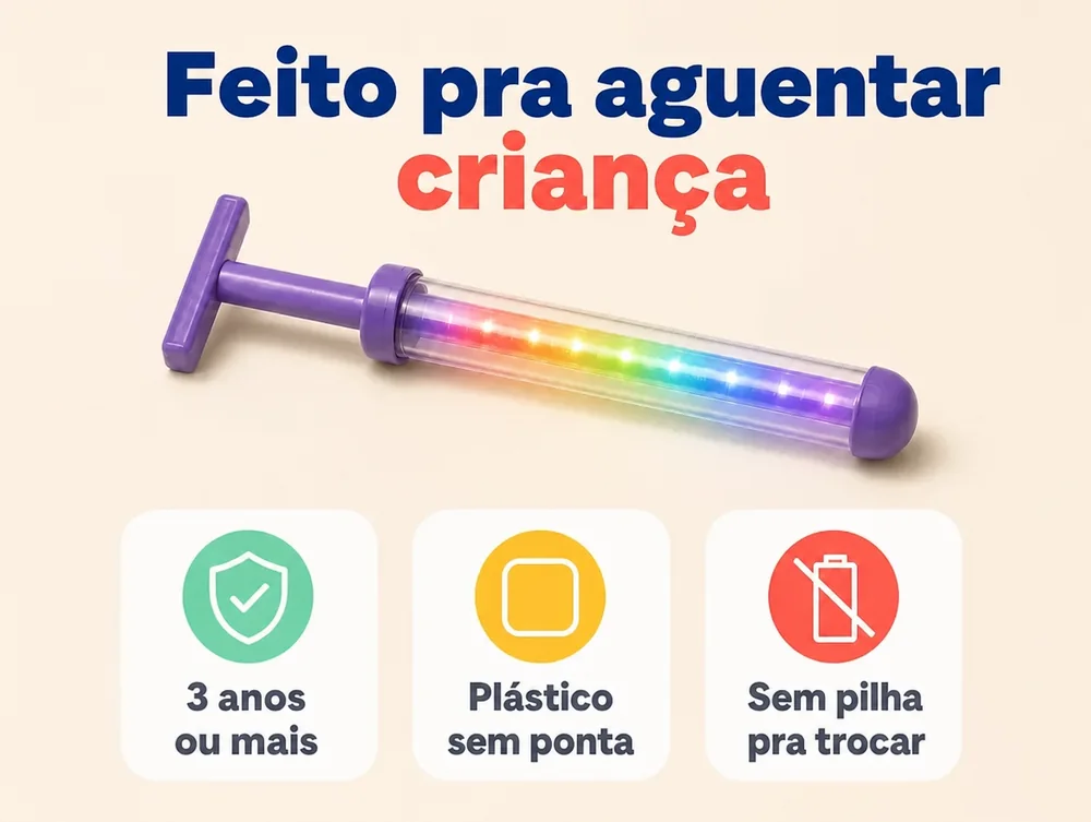 Feito pra aguentar criança: 3 anos ou mais, plástico sem ponta e sem pilha pra trocar